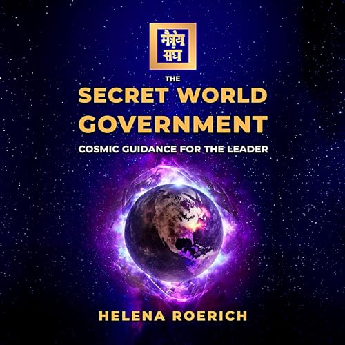 The Secret World Government Audiobook By Helena Roerich cover art