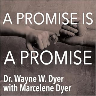 A Promise Is a Promise Audiobook By Dr. Wayne W. Dyer cover art