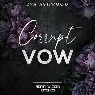 Corrupt Vow Audiobook By Eva Ashwood cover art