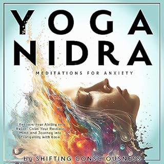 Yoga Nidra Meditations for Anxiety Audiolibro Por Shifting Conciousness arte de portada