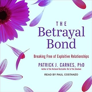 The Betrayal Bond Audiobook By Patrick Carnes Ph.D. cover art