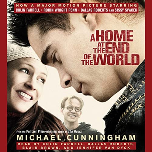 A Home at the End of the World Audiobook By Michael Cunningham cover art