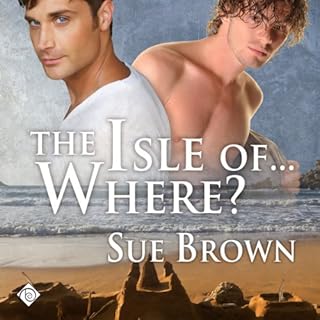 The Isle Of... Where? Audiolibro Por Sue Brown arte de portada