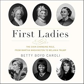 First Ladies Audiobook By Betty Boyd Caroli cover art