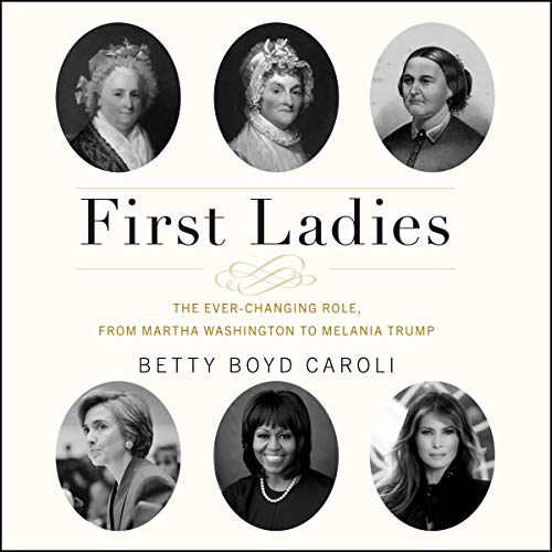 First Ladies Audiolibro Por Betty Boyd Caroli arte de portada