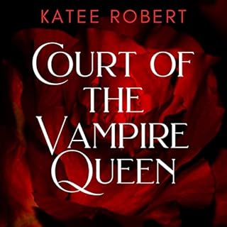 Court of the Vampire Queen Audiobook By Katee Robert cover art