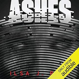 Ashes Audiobook By Ilsa J. Bick cover art