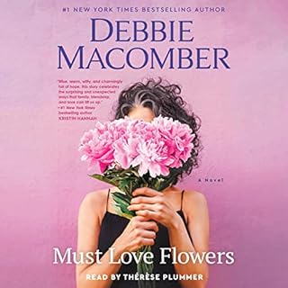 Must Love Flowers Audiobook By Debbie Macomber cover art