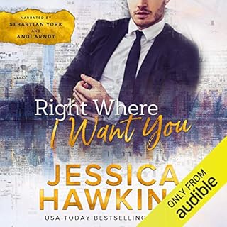 Right Where I Want You Audiobook By Jessica Hawkins cover art