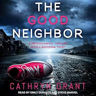 The Good Neighbor Audiobook By Cathryn Grant cover art