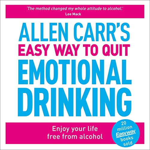 Allen Carr's Easy Way to Quit Emotional Drinking Audiobook By Allen Carr cover art