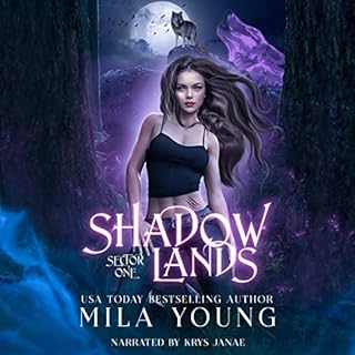 Shadowlands Sector, One (A Shifter Paranormal Romance) Audiobook By Mila Young, Zombie Year 2099 cover art