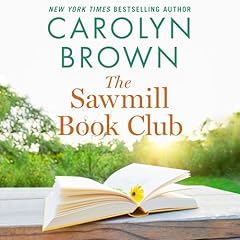 The Sawmill Book Club Audiobook By Carolyn Brown cover art