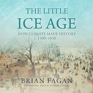 The Little Ice Age Audiolibro Por Brian Fagan arte de portada