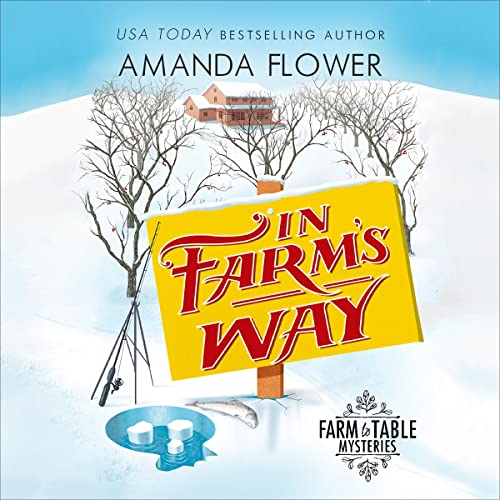 In Farm's Way Audiobook By Amanda Flower cover art