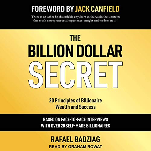 The Billion Dollar Secret Audiolibro Por Rafael Badziag, Jack Canfield - With, Jack Canfield - Foreword arte de portada