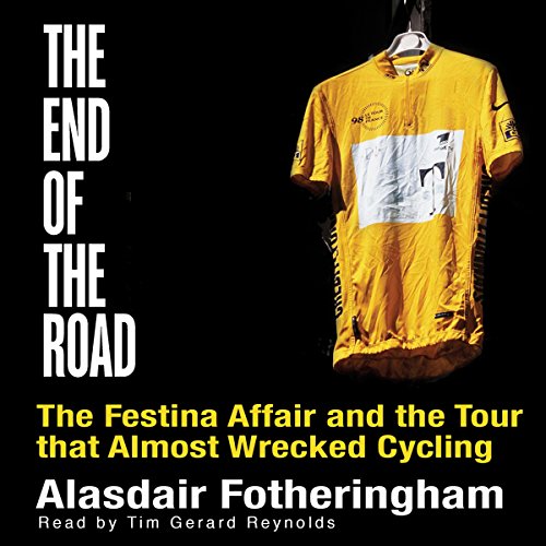 The End of the Road Audiobook By Alasdair Fotheringham cover art