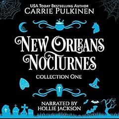 New Orleans Nocturnes Collection 1 Audiolibro Por Carrie Pulkinen arte de portada