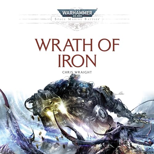 Wrath of Iron Audiolivro Por Chris Wraight capa