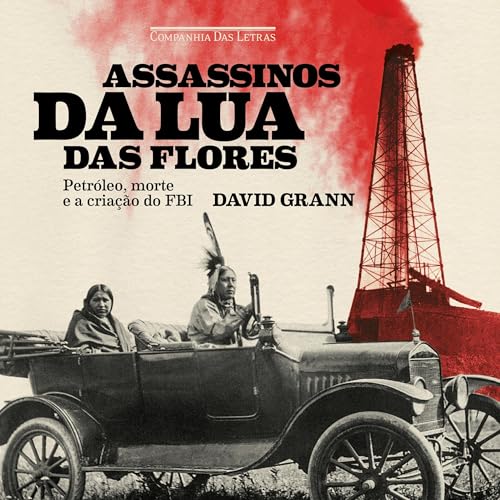 Assassinos da Lua das Flores [Killers of the Flower Moon] cover art