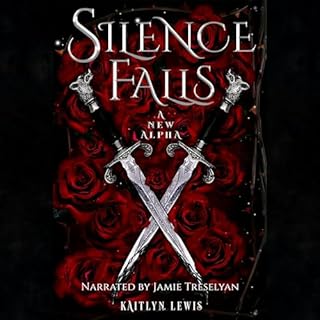 Silence Falls a New Alpha Audiobook By Kaitlyn Lewis cover art