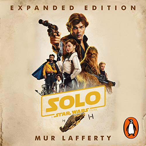 Solo: A Star Wars Story Audiobook By Mur Lafferty cover art