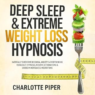 Deep Sleep & Extreme Weight Loss Hypnosis Audiolibro Por Charlotte Piper arte de portada