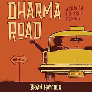 Dharma Road: A Short Cab Ride to Self Discovery Audiolibro Por Brian Haycock arte de portada