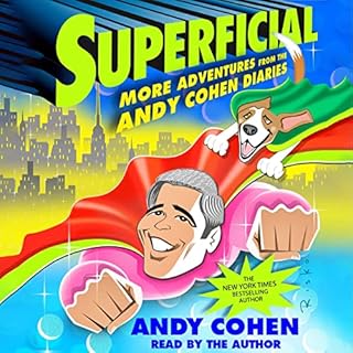 Superficial Audiobook By Andy Cohen cover art