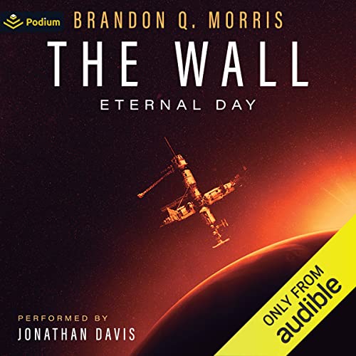 The Wall: Eternal Day Audiolibro Por Brandon Q. Morris arte de portada