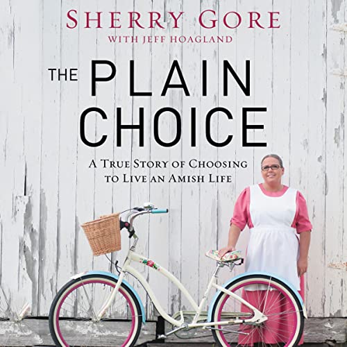 The Plain Choice Audiolibro Por Sherry Gore, Jeff Hoagland arte de portada