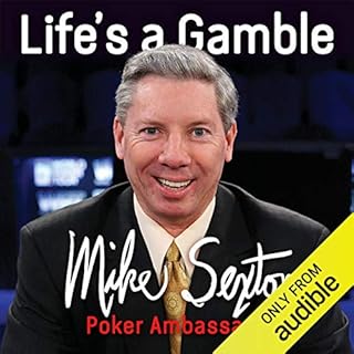 Life's a Gamble Audiobook By Mike Sexton cover art