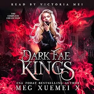 Dark Fae Kings: The Complete Collection Audiobook By Meg Xuemei X cover art