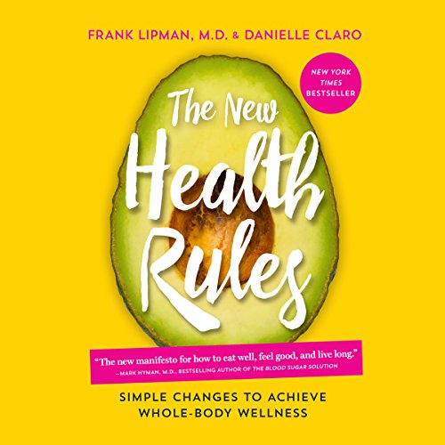 The New Health Rules Audiobook By Frank Lipman MD, Danielle Claro cover art