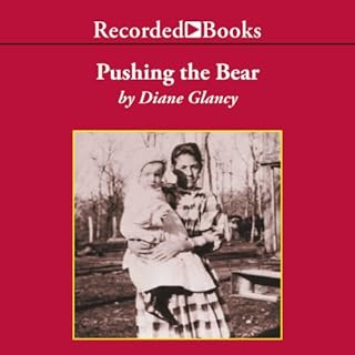 Pushing the Bear Audiobook By Diane Glancy cover art