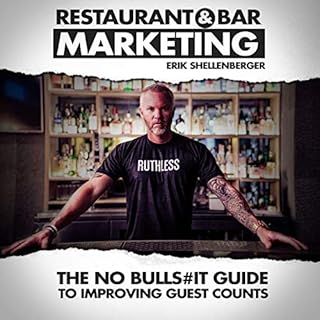 Restaurant & Bar Marketing Audiobook By Erik Shellenberger cover art