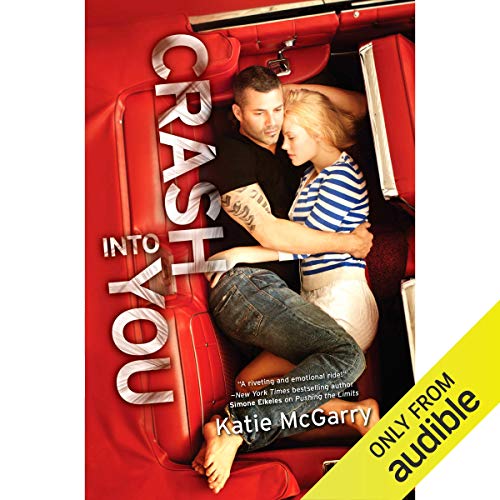 Crash into You Audiobook By Katie McGarry cover art