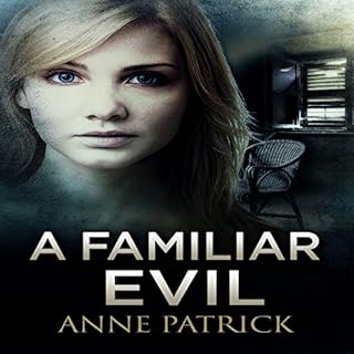 A Familiar Evil Audiolibro Por Anne Patrick arte de portada