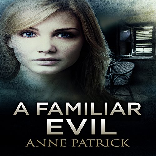 A Familiar Evil Audiolibro Por Anne Patrick arte de portada