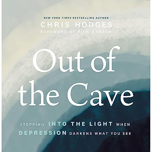 Out of the Cave Audiobook By Chris Hodges, Rick Warren cover art