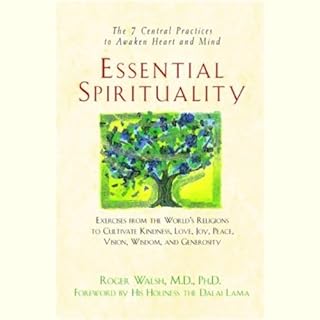 Essential Spirituality Audiobook By Roger Walsh MD PhD, His Holiness the Dalai Lama - foreword cover art