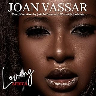 Loving Africa Audiobook By Joan Vassar cover art