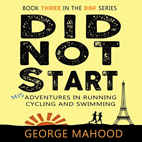 Did Not Start Audiobook By George Mahood cover art