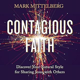 Contagious Faith Audiolibro Por Mark Mittelberg, Lee Strobel - foreword arte de portada