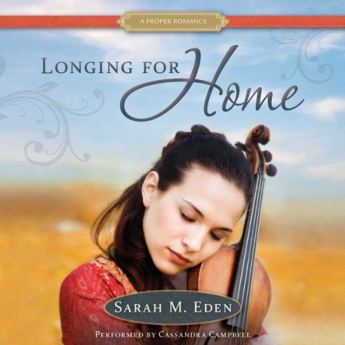 Longing for Home Audiobook By Sarah M. Eden cover art