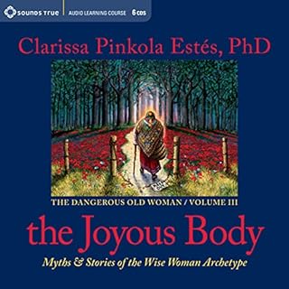 Joyous Body Audiobook By Clarissa Pinkola Estés cover art