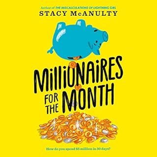 Millionaires for the Month Audiolibro Por Stacy McAnulty arte de portada