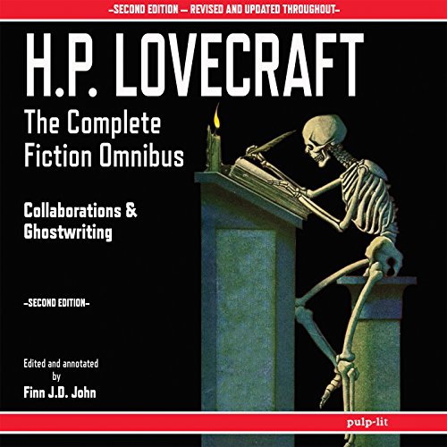 H.P. Lovecraft - The Complete Fiction Omnibus Collection - Second Edition: Collaborations and Ghostwriting Audiobook By H. P.