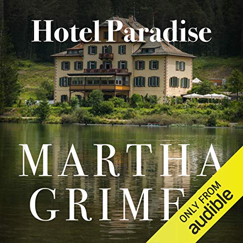 Hotel Paradise Audiobook By Martha Grimes cover art