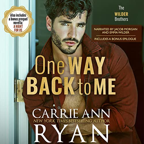 One Way Back to Me Audiobook By Carrie Ann Ryan cover art